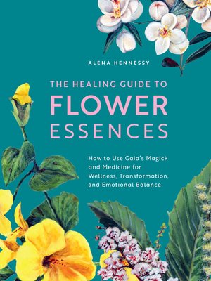 cover image of The Healing Guide to Flower Essences